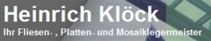 Fliesenleger Bayern: Fliesen-, Platten und Mosaiklegemeister H. Kl&ouml;ck